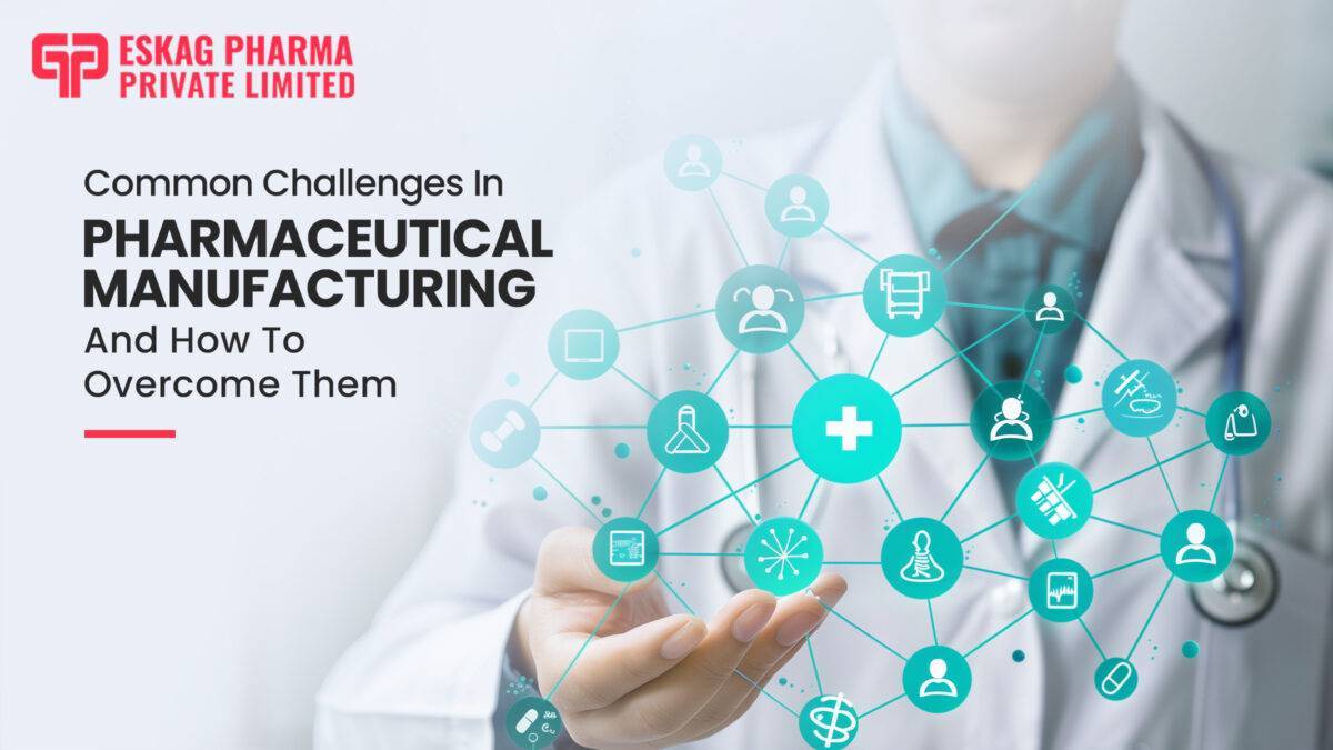 challenges in pharma manufacturing